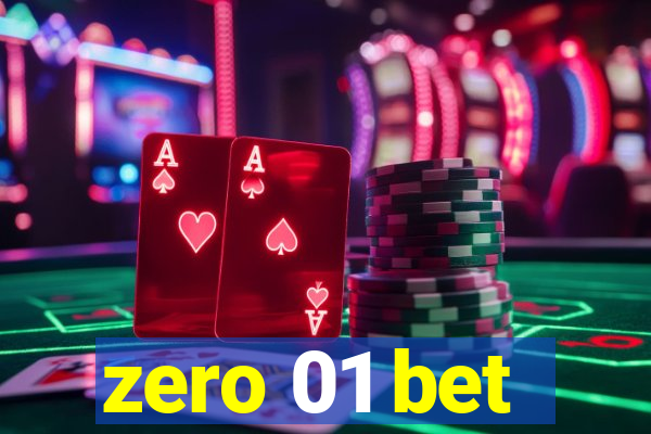 zero 01 bet